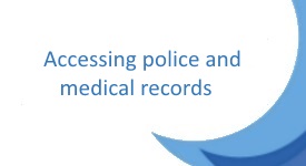 Access to police and medical records?