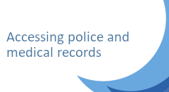 Accessing police and medical records