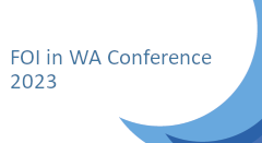 FOI in WA Conference 2023